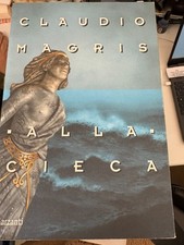 MAGRIS, ALLA CIECA, GARZANTI -