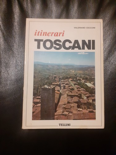 Itinerari toscani a cura di - toscani,