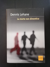 DENNIS LEHANE - LA MORTE NON