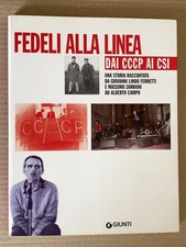Ferretti, Zamboni, Campo - FEDELI ALLA LINEA DAI CCCP AI CSI - Giunti 2005