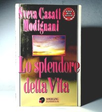 Lo splendore della vita di