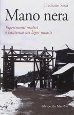 Mano nera. Esperimenti medici