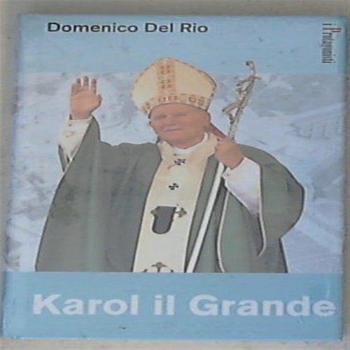Del rio karol il grande - karol,