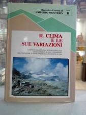 [NC] IL CLIMA E LE SUE VARIAZIONI SCRITTI DI CLIMATOLOGIA E DI METEOROLOGIA DEGL