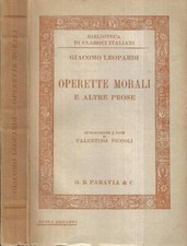 Operette morali e altre prose. . Giacomo Leopardi. 1940. IED.