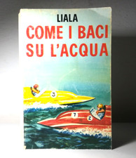 LIALA COME I BACI SU L'ACQUA