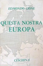 QUESTA NOSTRA EUROPA CIONE
