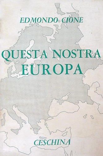 Questa nostra europa cione - nostra,