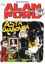 ALAN FORD T.N.T. GOLD N. 187: "ASTA DIABOLICA". Max Bunker Press, 2011.