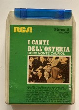 CARTRIDGE TRACK TAPE CASSETTA STEREO 8 I CANTI DELL'OSTERIA CORO MONTE CAURIOL