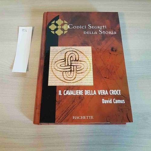 Cavaliere della vera croce - il,