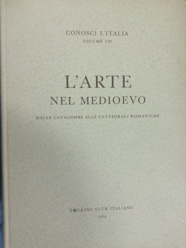 Arte nel medioevo - =, l'arte