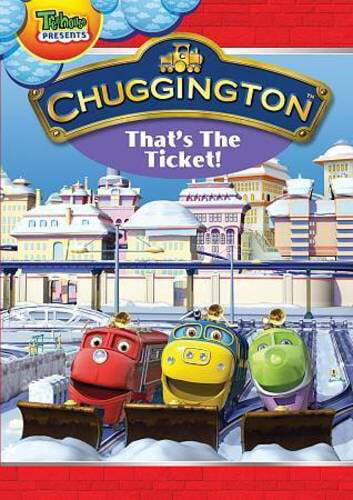 Chuggington that the ticket - chuggington:,