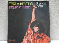 RENATO ZERO--45 GIRI--"TRIANGOLO--SESSO O ESSE "--EX / EX------1978