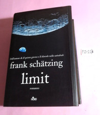 LIBRO ROMANZO FANTASCIENZA LIMIT-FRANK SCHATZING-EDITRICE NORD 2010(COP. RIGIDA)