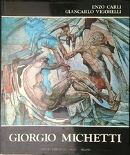 GIORGIO MICHETTI CARLI ENZO - VIGORELLI GIANCARLO NUOVE EDIZIONI CULTURALI 1975