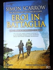 Eroi in battaglia di Scarrow -