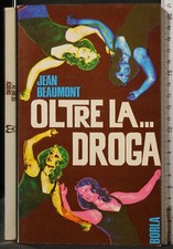 Oltre droga jean - oltre, la…droga.