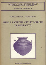 Castoldi,Marina. Malnati,Luigi. - Studi e ricerche archeologiche in Basilicata. 