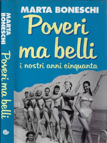 Poveri belli nostri anni - belli., i