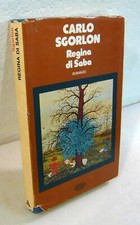 Carlo Sgorlon,REGINA DI SABA.Romanzo,1975 Mondadori I^ed[autografo