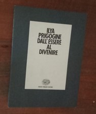 Ilia Prigogine , Dall' Essere