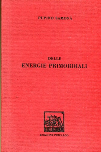 Delle energie primordiali - ,
