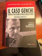 Il Caso Genchi - Edoardo Montolli - Aliberti 2009 Prefazione Marco Travaglio