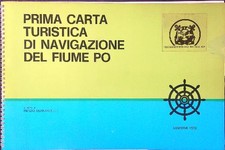 PRIMA CARTA TURISTICA DI NAVIGAZIONE DEL FIUME PO BERNARDELLI RENZO  1979 
