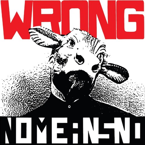 Nomeansno wrong album - wrong,