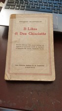 IL LIBRO DI DON CHISCIOTTE edoardo scarfoglio 1912 LIS3