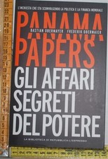 Obermayer Obermaier - Panama papers Gli affari segreti del potere - La biblio...