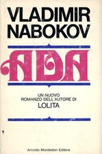 Ada, o Dell'ardore : cronaca familiare Vladimir Nabokov Mondadori 1970