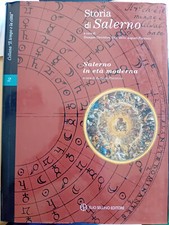 STORIA DI SALERNO: SALERNO IN ETA' MODERNA - VOLUME 2