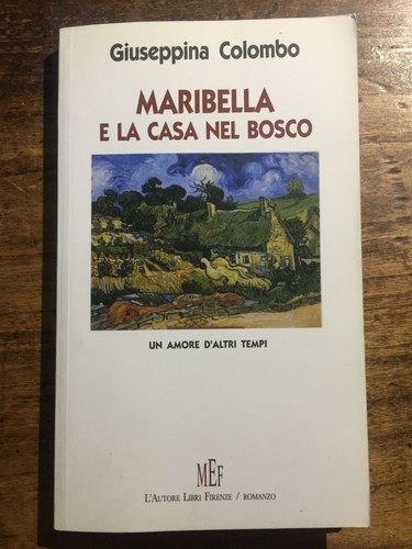 Maribella casa nel bosco - maribella,