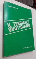 Mario Garbetta IL TERRIBILE QUOTIDIANO Edizioni CIN.ED. Napoli 1986 PRIMA ED  