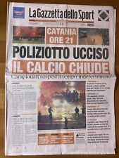 GAZZETTA DELLO SPORT 3 Febbraio 2007 Calcio CATANIA Scontri Con Polizia Raciti