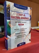 I TEST DI CULTURA GENERALE per tutti i concorsi - Ed. 2008