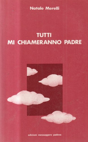 Tutti chiameranno padre - tutti,