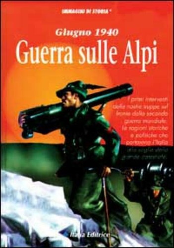 Giugno 1940 guerra sulle alpi - giugno,
