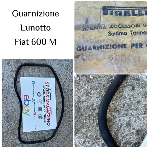 Guarnizione lunotto fiat 600 - guarnizione,