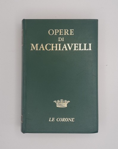 Opere machiavelli le - di,