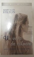 Mary Kate Stilton: Un vuoto da colmare ed. Curcio A21