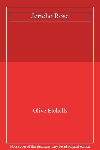 Jericho rose olive etchells - jericho, rose,olive