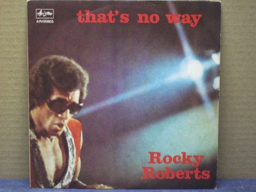 Rocky roberts that no way - rocky, that's