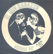 Il Mio Ragazzo / Aridaie Pe' |