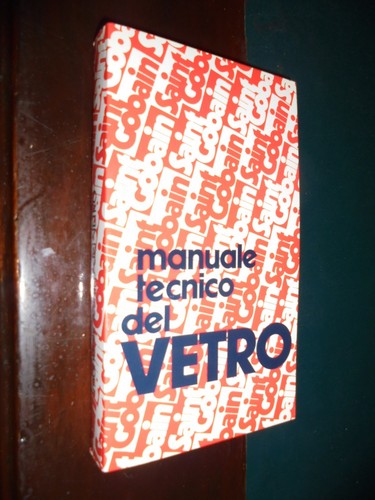 Manuale tecnico del - del, vetro