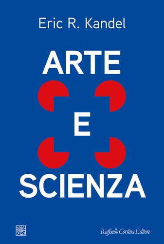 Arte scienza kandel eric - scienza,