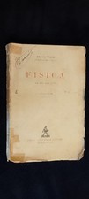 Enrico Fermi Fisica ad uso dei Licei  Volume primo  nuova ediz. Zanichelli 1939