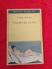 GEORGES SIMENON - COLPO DI LUNA - ADELPHI, 2004
